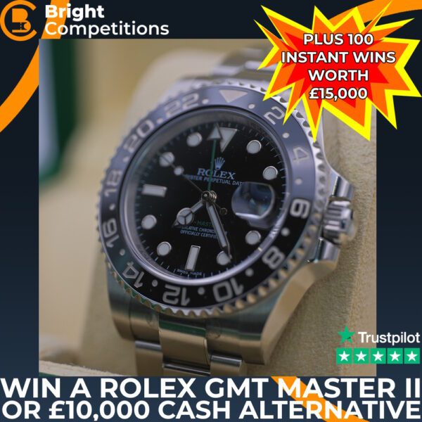 Win a Rolex GMT Master II or £10,000 + 100 Instant Cash Wins Worth £15,000