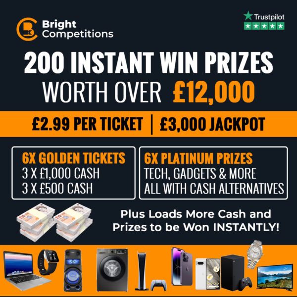 £12,000 INSTANT WINS / £3,000 JACKPOT – 200 INSTANT WINS #22