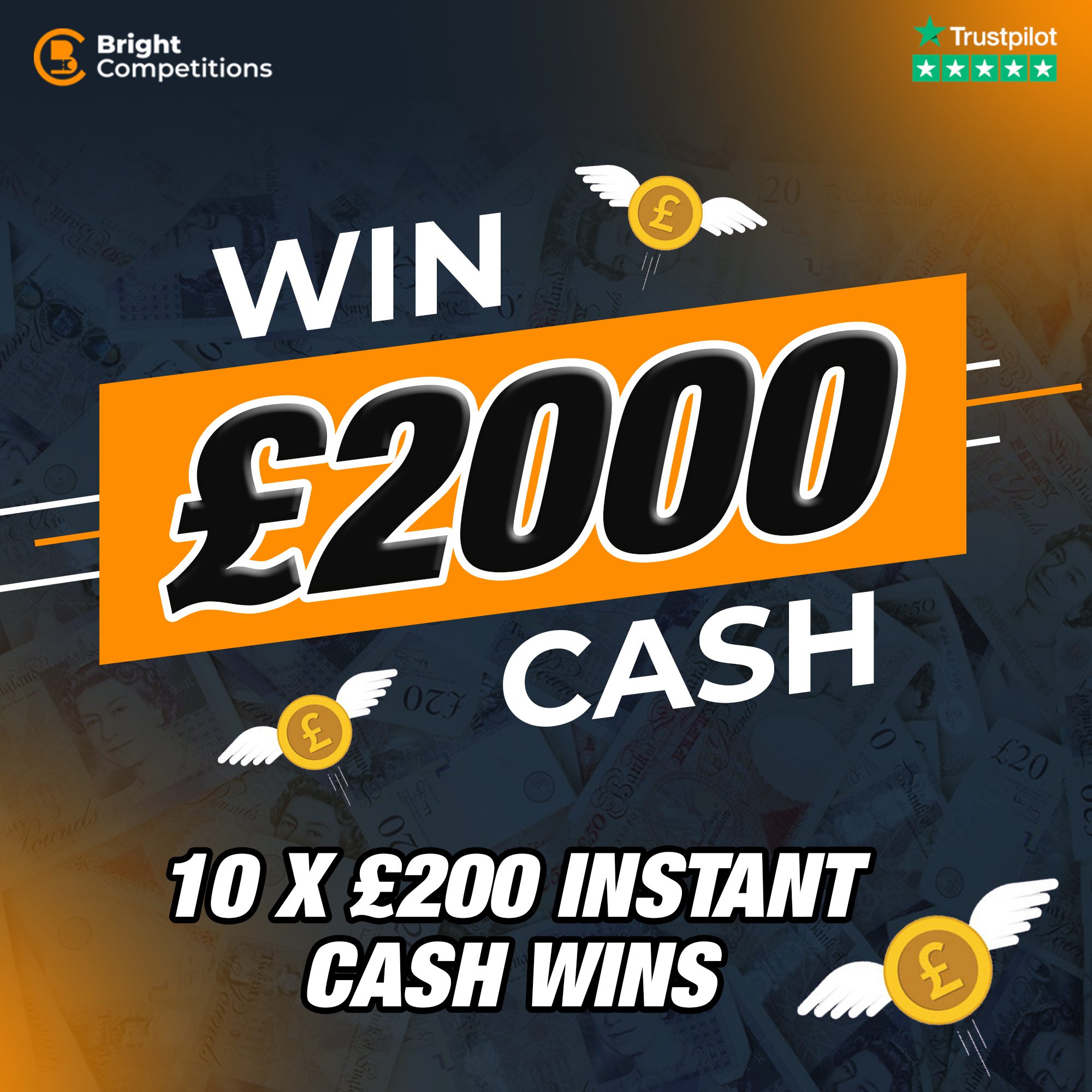 £2,000 Cash & 10 Instant Winners of £200 - Bright Competitions