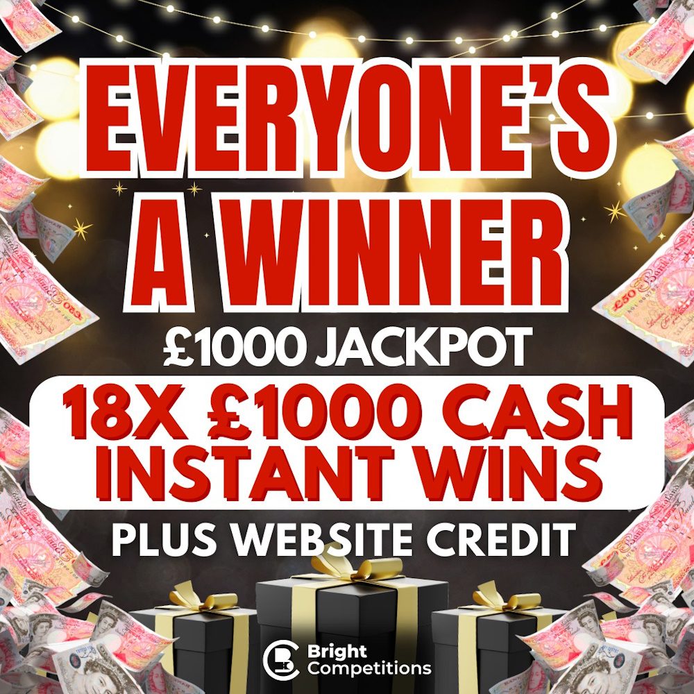 EveryOne's A Winner! 2,469 Tickets / 2,469 Prizes! - 18x £1,000 CASH ...