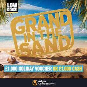 Grand In The Sand - £1,000 Cash or £10,000 Holiday Voucher