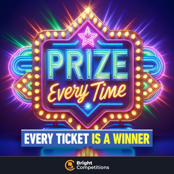 Prize Every Time - Every Ticket is a Winner!