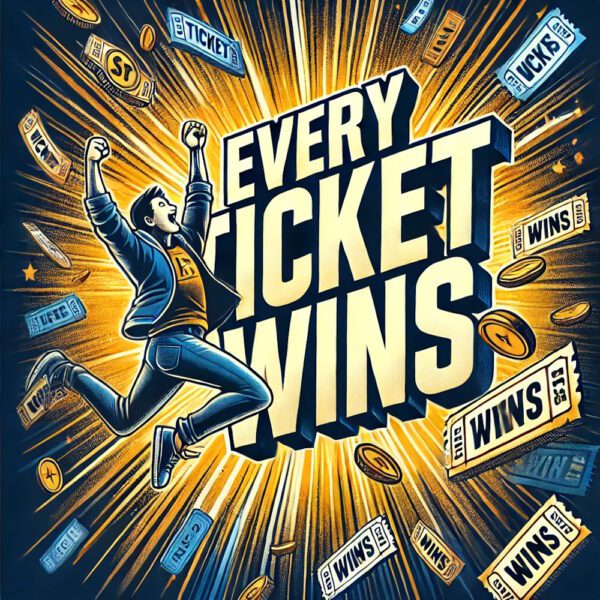 Prize Every Time – Every Ticket is a Winner! & £250 Jackpot - 99p