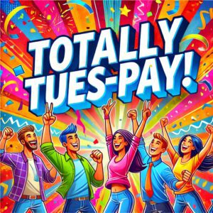 Totally Tues-Pay! 25 Cash Instant Wins & £500 Jackpot