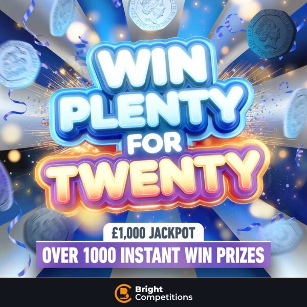 Win Plenty for Twenty! – 1,265 Instant Wins! & £1,000 Jackpot - 20p