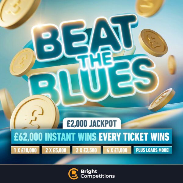 Beat The Blues - EVERY TICKET WINS! PLUS - £10k, £5k, £2.5k, £1k & More & £2k Jackpot