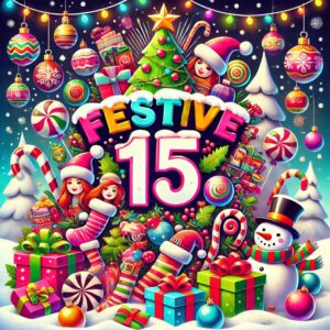 Festive 15 – 320 Instant Wins – £500 Jackpot